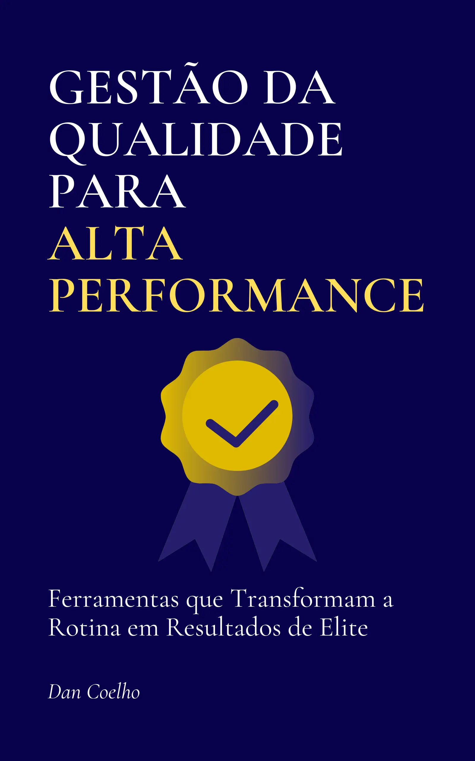 Capa do Livro Gestão da Qualidade para Alta Performance